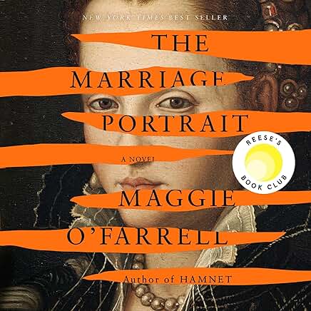 the marriage portrait by maggie o'farrell book cover of a woman's portrait in the 1500s