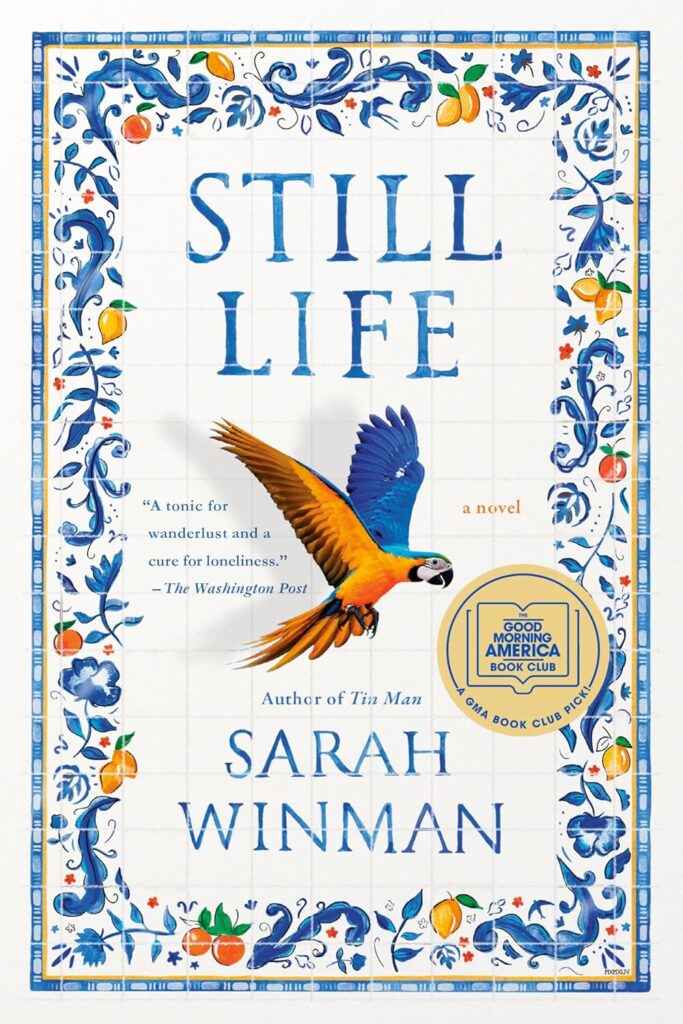 still life by Sarah winman book cover showing a blue and orange parrot against painted blue tilework